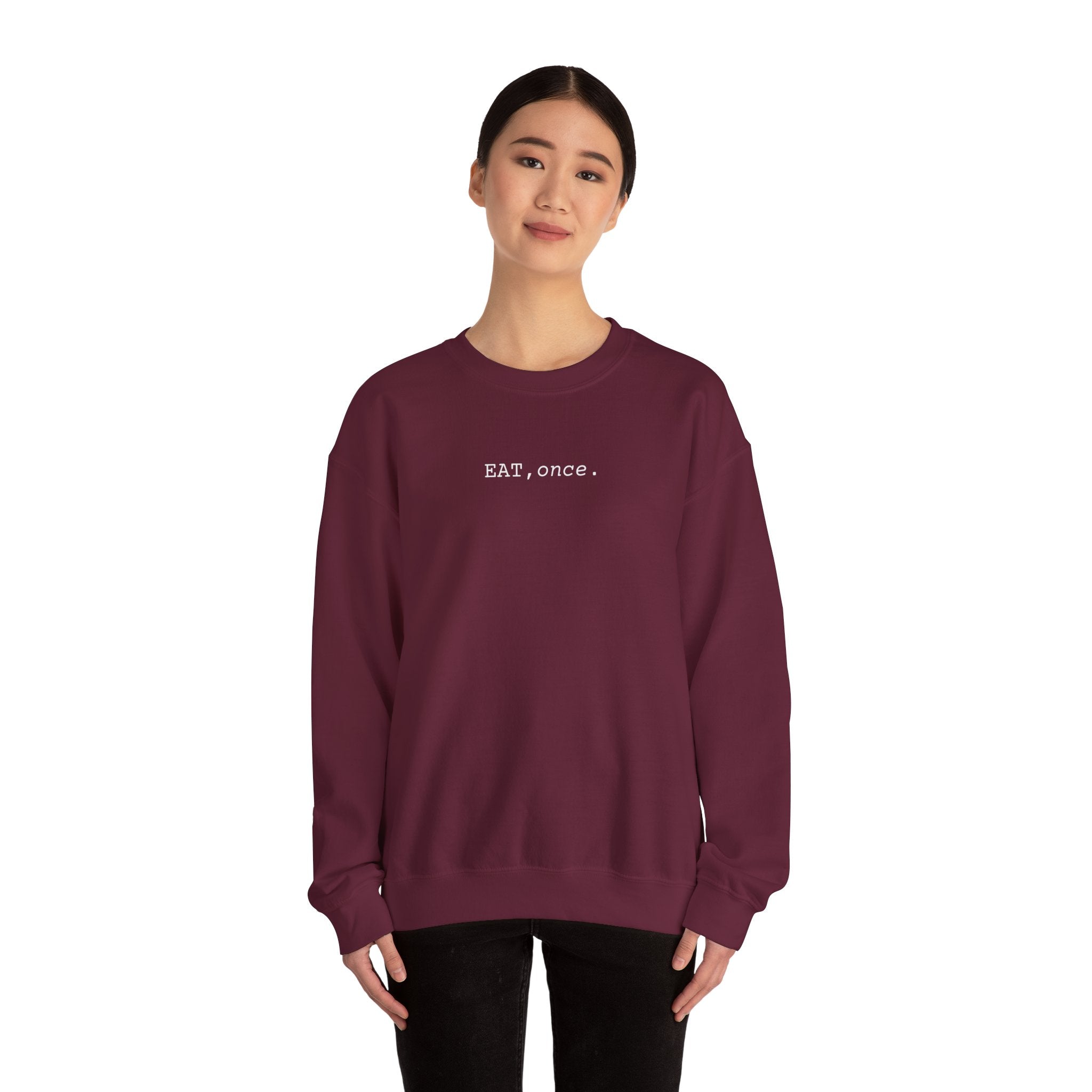 EAT once Crewneck Sweatshirt