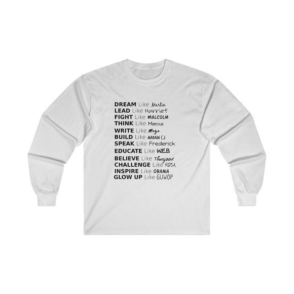 Glow Up Quote Ultra Cotton Long Sleeve T-Shirt